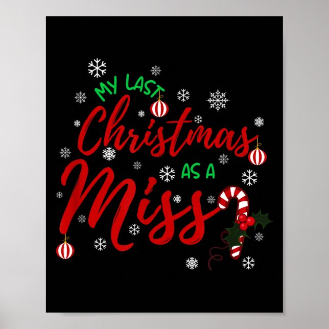 My Last Christmas As A Miss 2022 Funny Xmas Bride  Poster (Vorne)