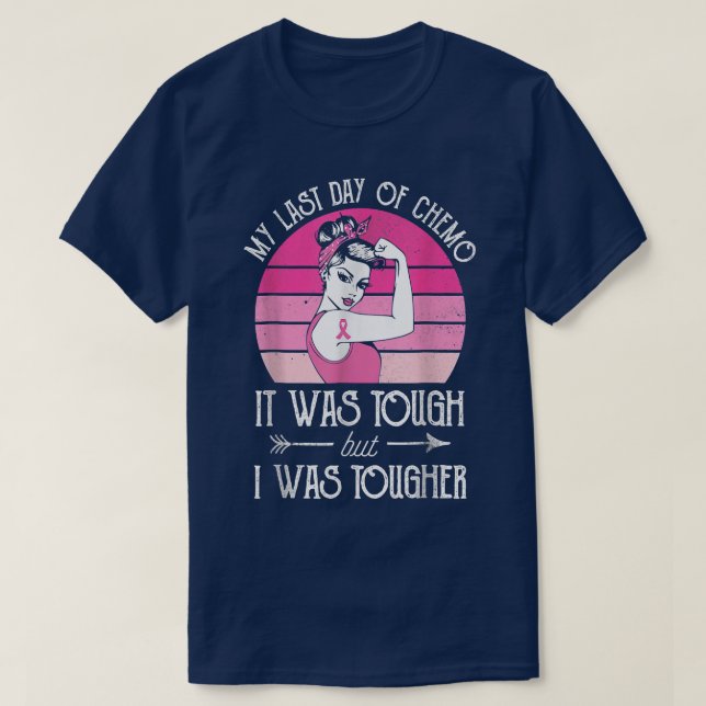 My Last Day Of Chemo Breast Cancer Chemotherapy Su T-Shirt (Design vorne)