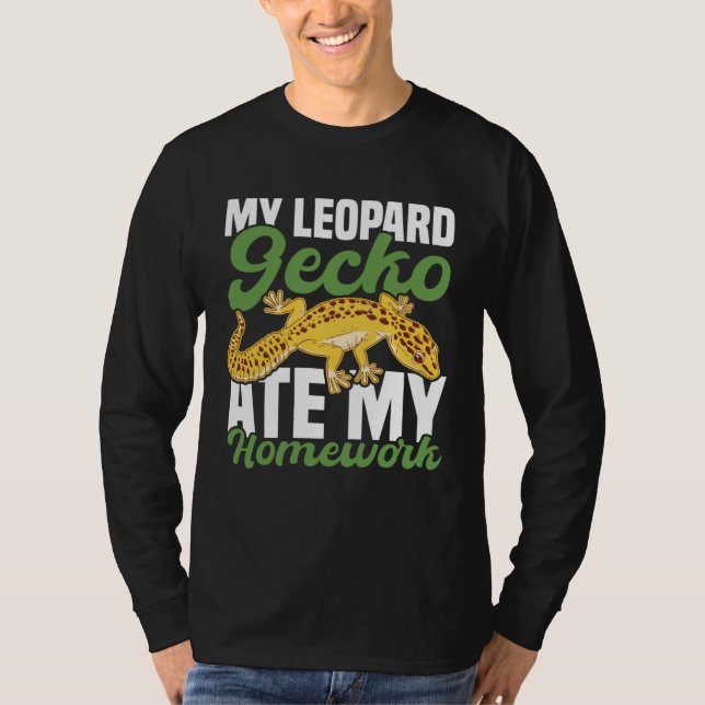 My Leopard Gecko Ate My Homework Lizard T-Shirt (Vorderseite)