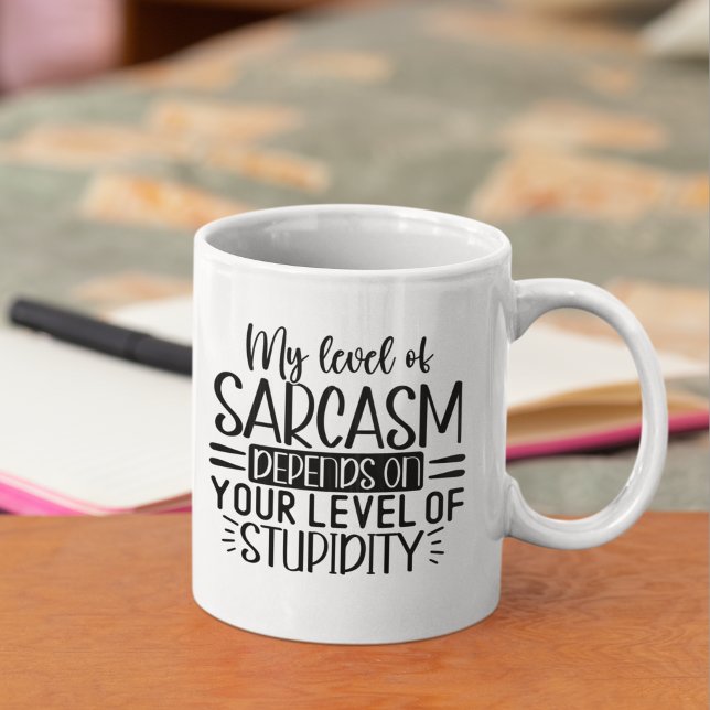 My Level of Sarcasm Funny Sarcastic Saying Kaffeetasse (Von Creator hochgeladen)
