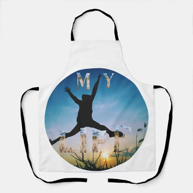 My Life – Inspirational Nature Design Apron Schürze (Vorderseite)