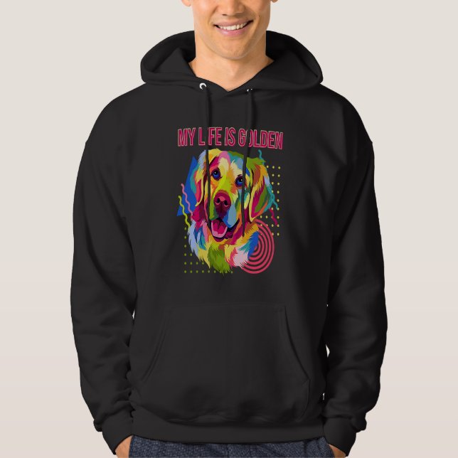 My Life Is Golden Dog Breed  Puppy Humor Hoodie (Vorderseite)