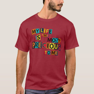 My Life Is The Most Precious To Me Colorful Block T-Shirt