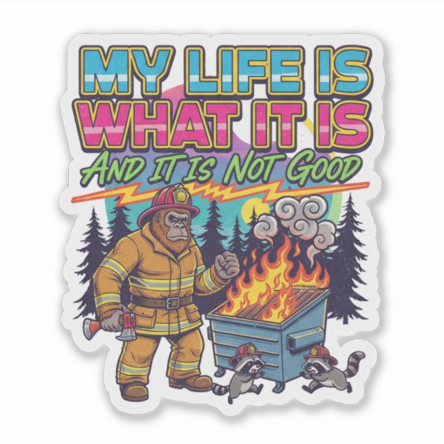 My Life is What it is And it is Not Good Aufkleber (Vorderseite)