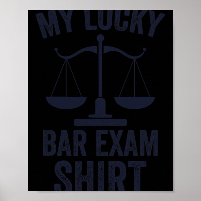 My Lucky Bar Exam Funny Law School Graduation New  Poster (Vorne)