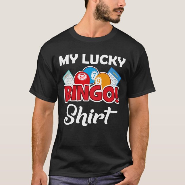 My Lucky Bingo T - Shirt Funny Bingo Player (Vorderseite)
