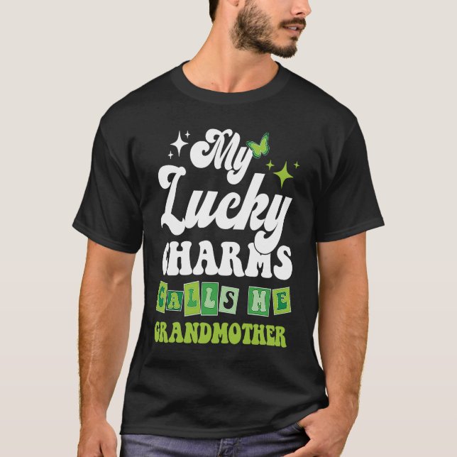 My Lucky Charms Call Me Grandmother St Patrick's D T-Shirt (Vorderseite)