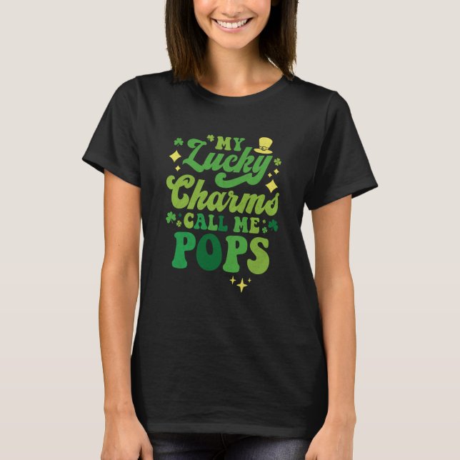 My Lucky Charms Call Me Pops St Patrick's Day Groo T-Shirt (Vorderseite)