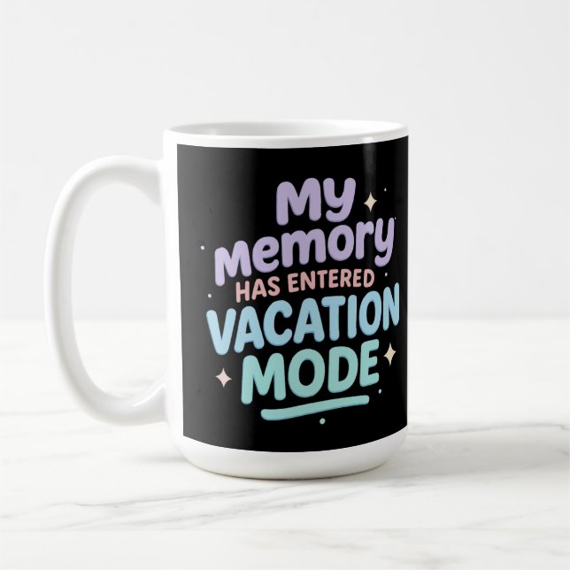 My Memory Has Entered Vacation Mode Pastel Design Kaffeetasse (Links)