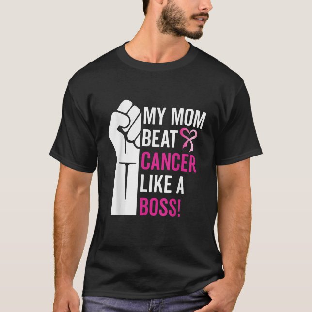 My Mom Beat Breast Cancer Like A Boss Warrior Surv T-Shirt (Vorderseite)