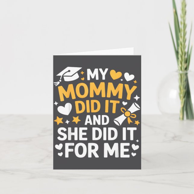 My Mommy Did It Graduation Graduated Mom Proud Chi Karte (Vorderseite)