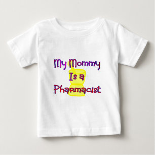 My mommy is a Pharmacist t-shirts