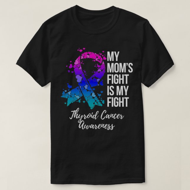 My Momu2019s Fight Is My Fight Thyroid Cancer Awar T-Shirt (Design vorne)