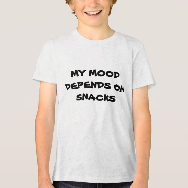 MY MOOD   DEPENDS ON   SNACKS Tri-Blend SHIRT (Vorderseite)