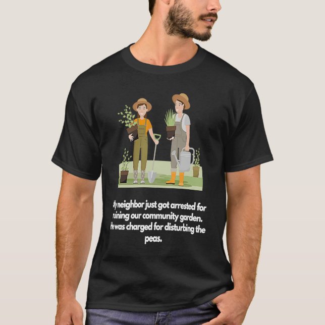 My neighbor just got arrested T-Shirt (Vorderseite)