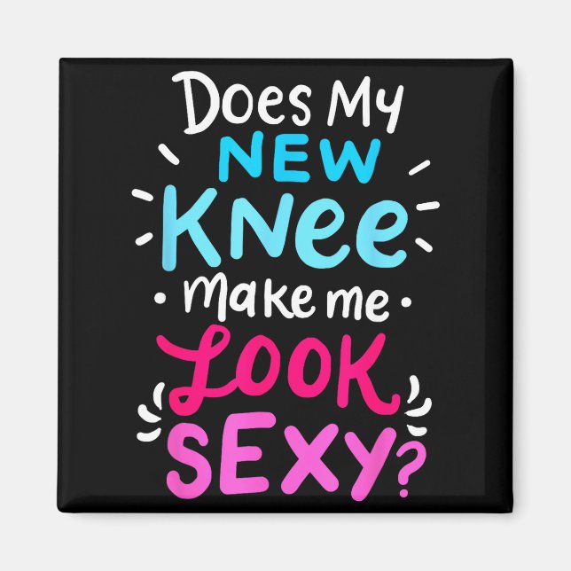 My New Knee Gift Funny Knee Replacement Surgery Jo Magnet (Vorne)