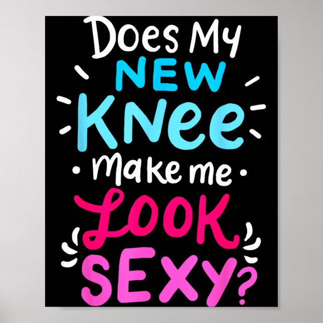 My New Knee Gift Funny Knee Replacement Surgery Jo Poster (Vorne)