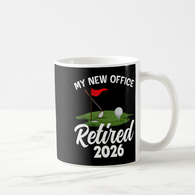My New Office Retired 2026 Golf Retirement Golfer  Kaffeetasse (Rechts)