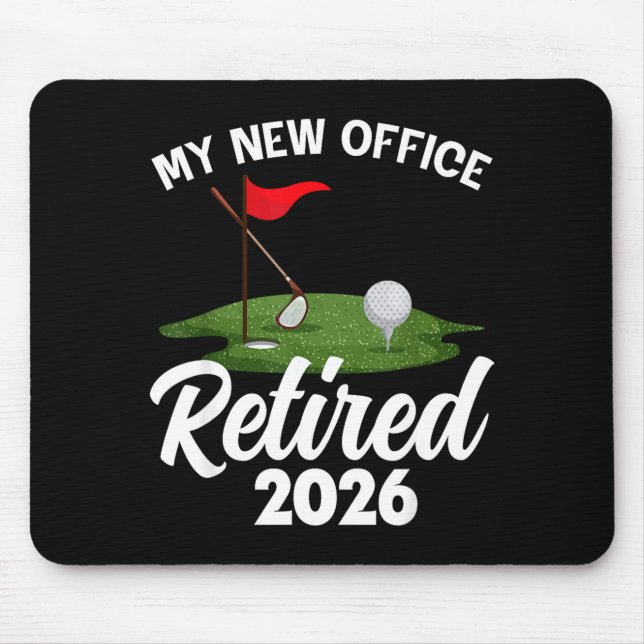 My New Office Retired 2026 Golf Retirement Golfer  Mousepad (Vorne)