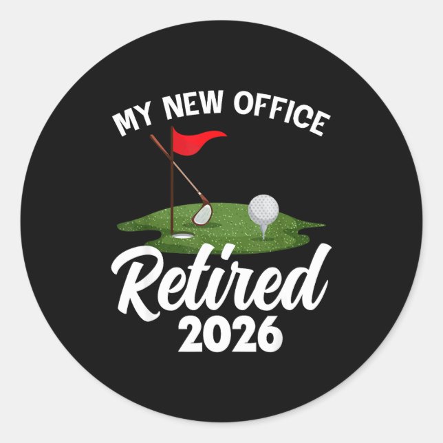 My New Office Retired 2026 Golf Retirement Golfer  Runder Aufkleber (Vorderseite)