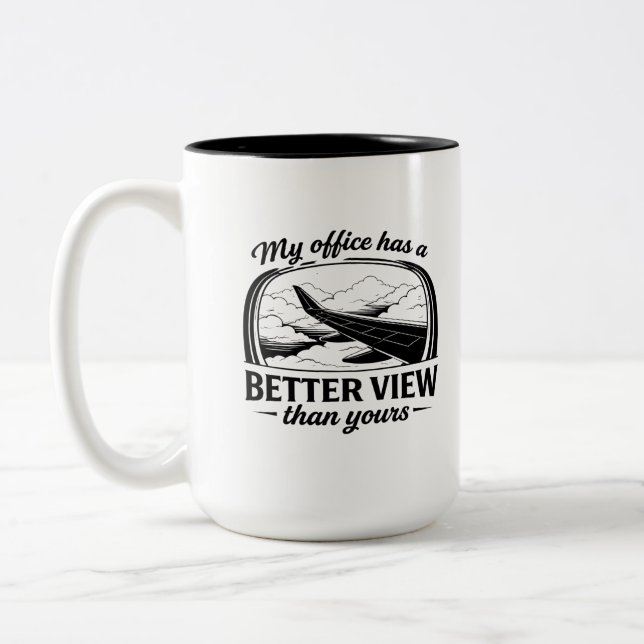 My Office Has Better View Funny Pilot Quote Zweifarbige Tasse (Links)