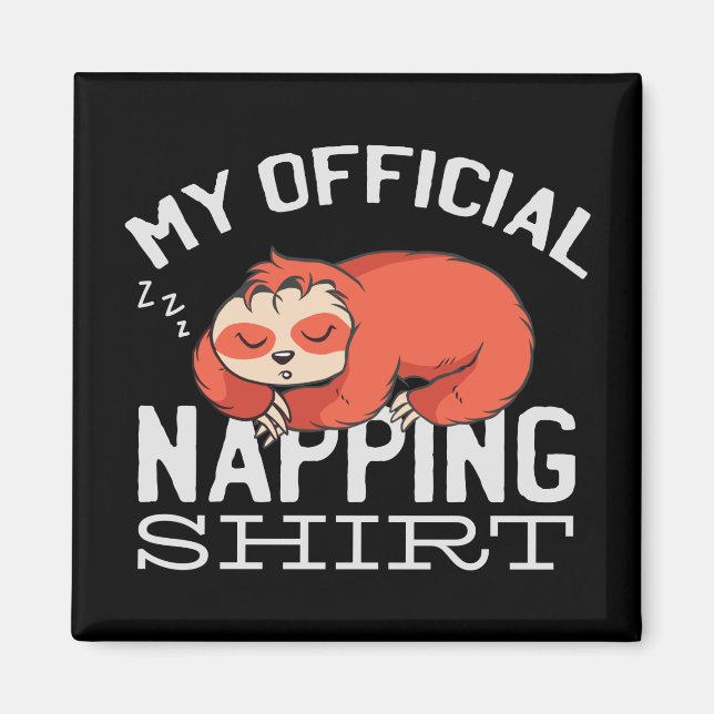 My official napping shirt Sloth Magnet (Vorne)