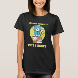 My Only Weakness Cats & Books Cat  Kitten Bookworm T-Shirt