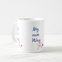 My Own Way Typografie-Kaffeetasse
