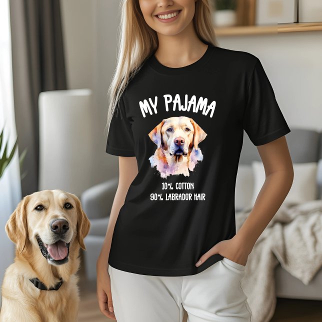 My Pajama - 10% Baumwolle, 90% Labrador Haare T-Shirt (Von Creator hochgeladen)