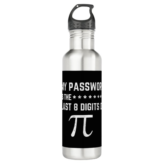 My Password Is The Last 8 Digits Of Pi Edelstahlflasche (Vorderseite)