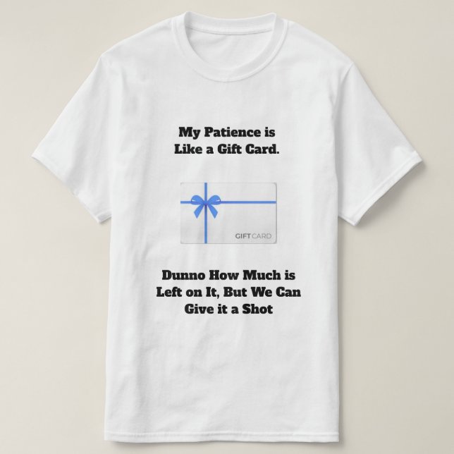 My Patience Basic T - Shirt (Design vorne)