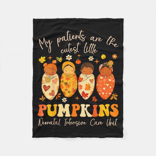 My Patients Are The Cutest Little Pumpkins Nicu Nu Fleecedecke (Vorderseite)