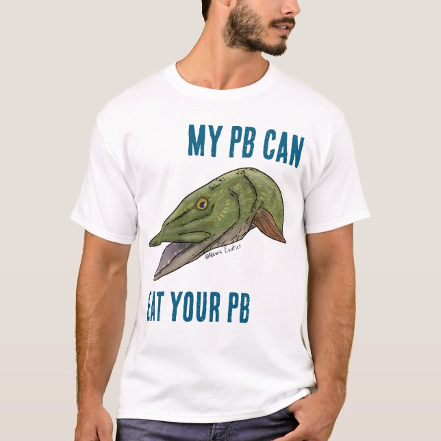 “MY PB CAN EAT YOUR PB” Northern Pike shirt (Vorderseite)