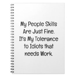 My People Skills Are Just Fine Notizblock