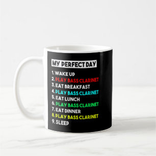 My Perfect Bass Clarinet Day Funny Bass Clarinet P Kaffeetasse