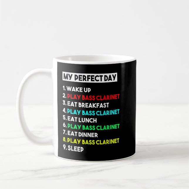 My Perfect Bass Clarinet Day Funny Bass Clarinet P Kaffeetasse (Links)