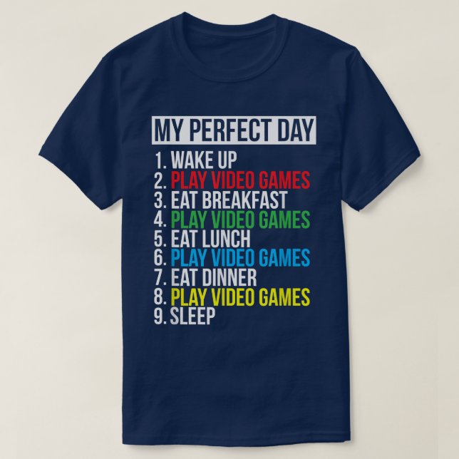 My Perfekt Day Video Games Funny Cool Gamer Gift  T-Shirt (Design vorne)