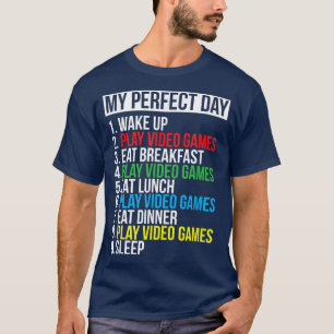 My Perfekt Day Video Games Funny Cool Gamer Gift  T-Shirt
