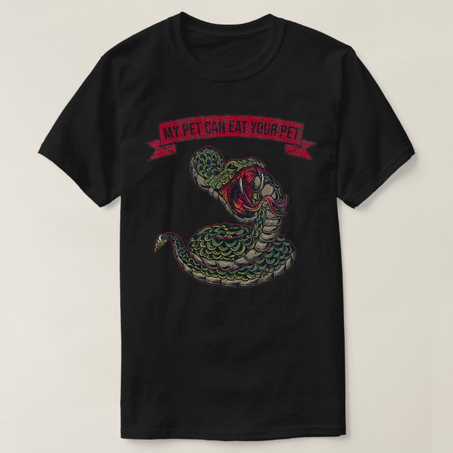 My Pet Can Eat Your Pet  Ball Python Snake  T-Shirt (Design vorne)