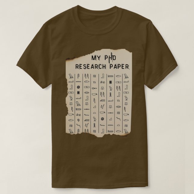 My phd Research Paper Funny Medical Gift T-Shirt (Design vorne)