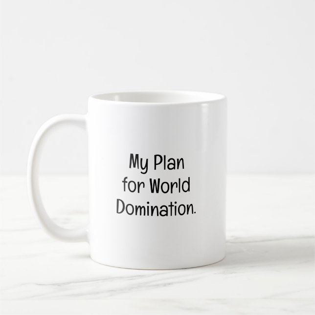 My Plan for World Domination Kaffeetasse (Links)
