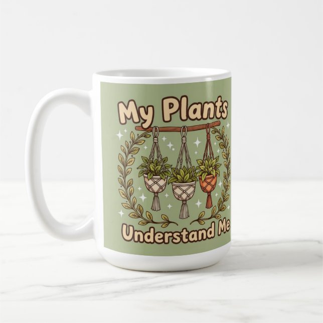 My plants understand me houseplant Coffee Mug Kaffeetasse (Links)