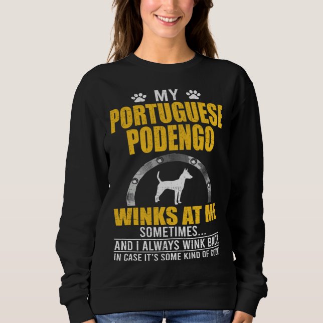 My Portuguese Podengo Winks At me Dog Owner Sweatshirt (Vorderseite)