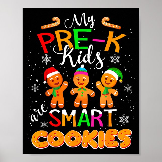 My Pre-k Kids Are Smart Cookies Christmas Teacher  Poster (Vorne)