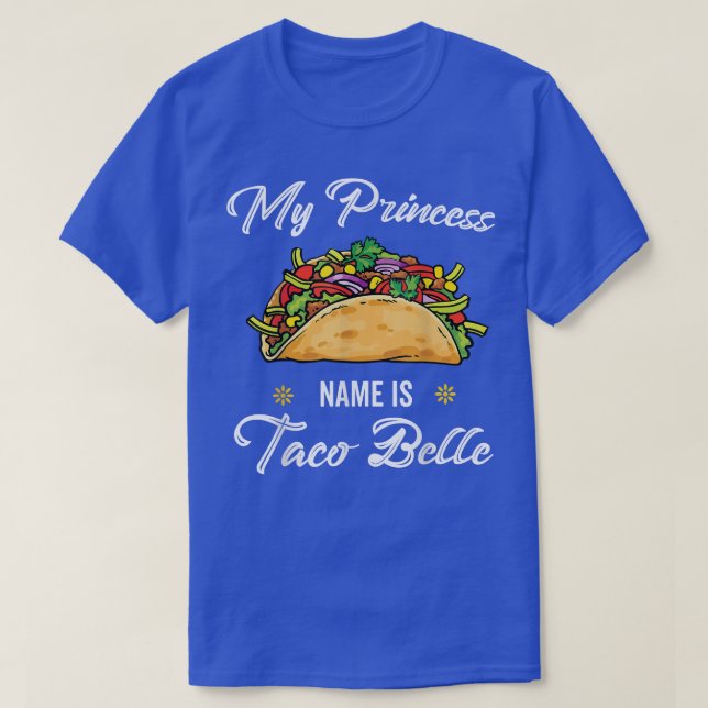 My Princess Name Is Taco Onion Tomato Sausage Bell T-Shirt (Design vorne)