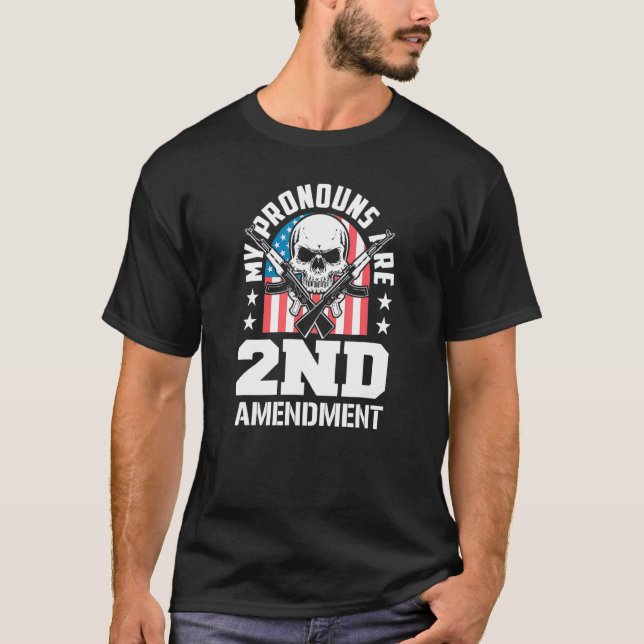 My Pronouns Are 2nd Amendment Pro Gun Pro USA Patr T-Shirt (Vorderseite)