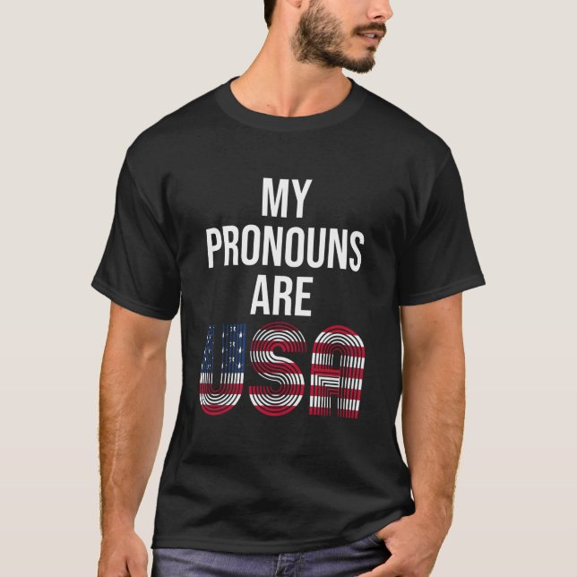 My Pronouns Are Usa 4Th Of July T-Shirt (Vorderseite)