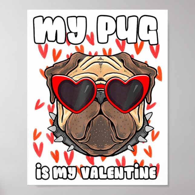 My Pug In My Valentine Cute Valentineu2019s Day Pe Poster (Vorne)