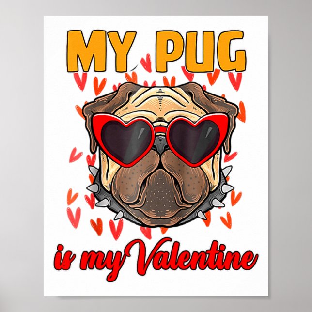 My Pug In My Valentine Cute Valentineu2019s Day Pe Poster (Vorne)