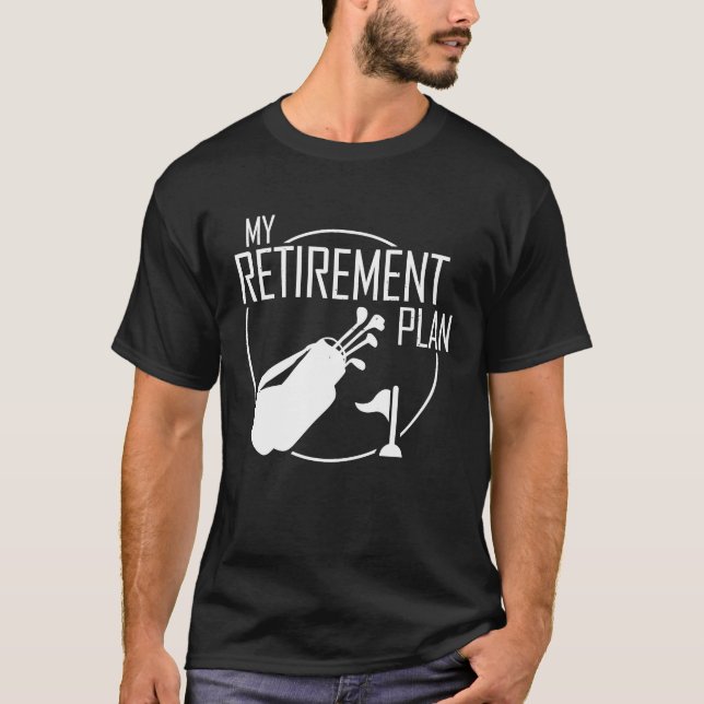 My Retirement Plan Golf Golfers Best Dad Golfing T-Shirt (Vorderseite)